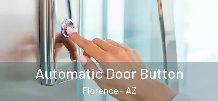 Automatic Door Button Florence - AZ