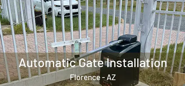 Automatic Gate Installation Florence - AZ