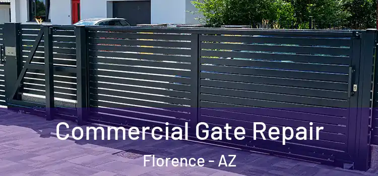 Commercial Gate Repair Florence - AZ