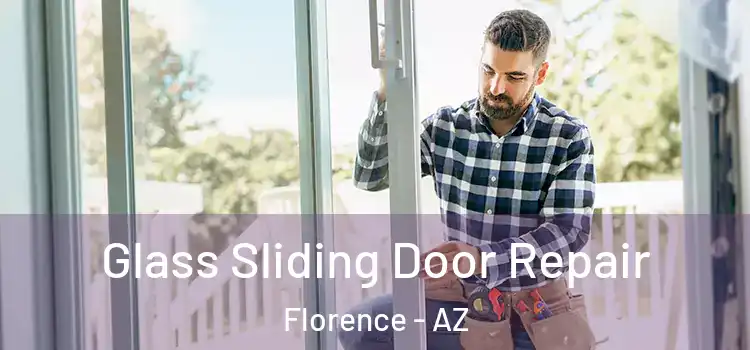 Glass Sliding Door Repair Florence - AZ