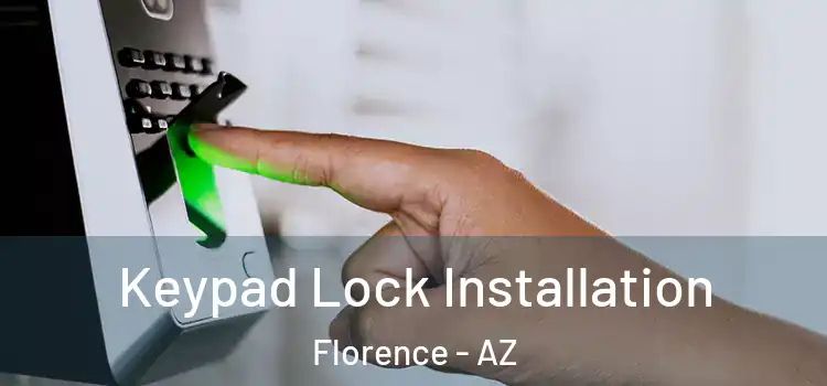 Keypad Lock Installation Florence - AZ