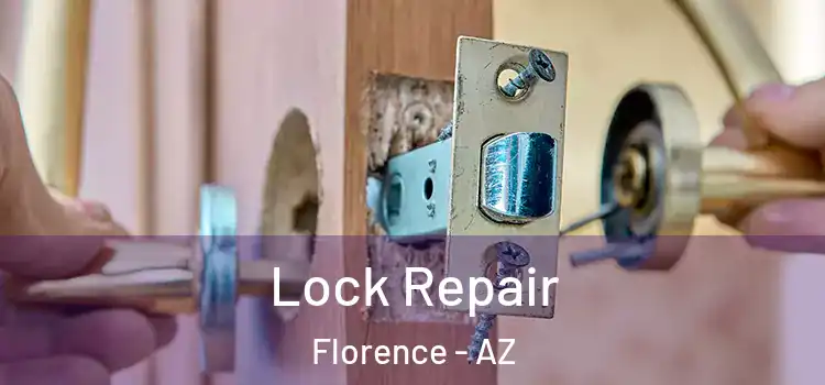 Lock Repair Florence - AZ