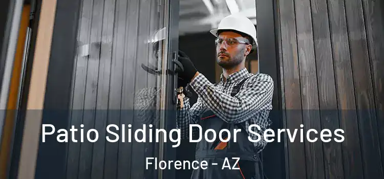 Patio Sliding Door Services Florence - AZ
