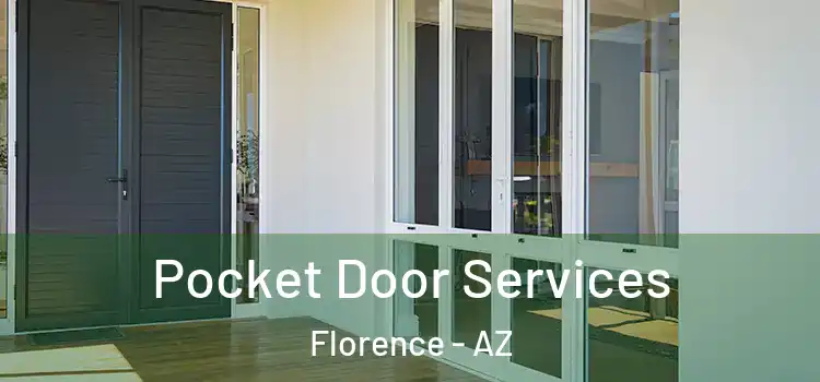 Pocket Door Services Florence - AZ