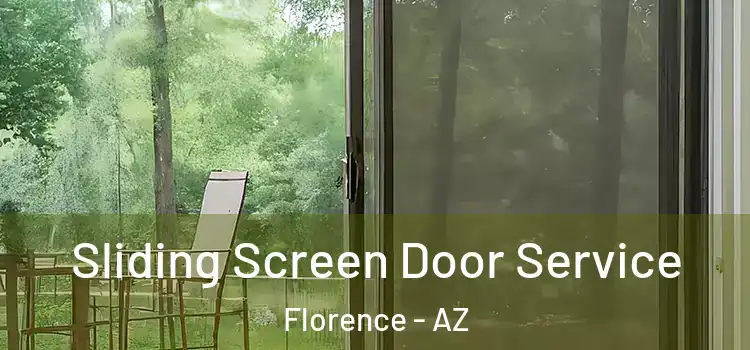 Sliding Screen Door Service Florence - AZ
