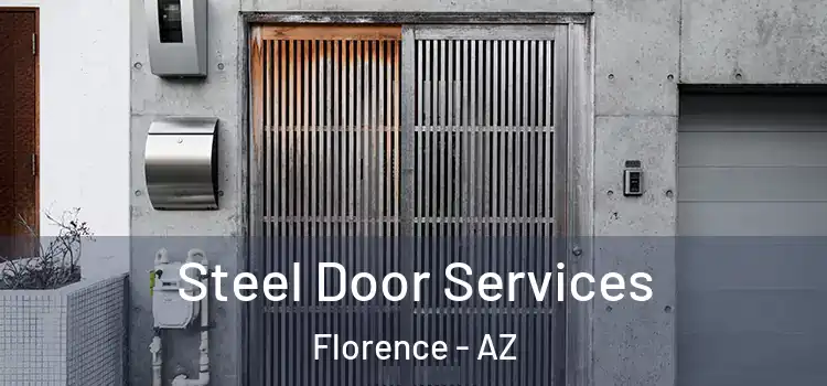 Steel Door Services Florence - AZ